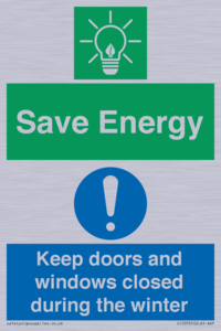 Save Energy - Keep doors and windows closed during the winter